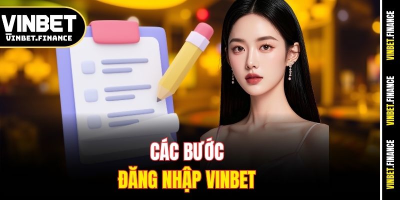 Các bước đăng nhập Vinbet